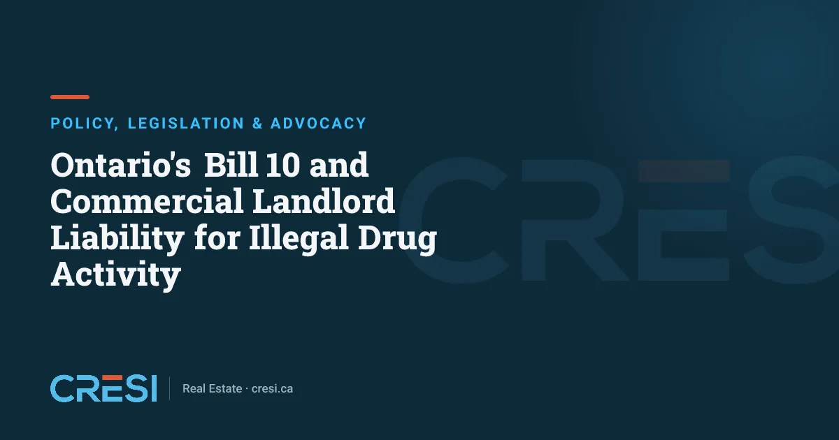 Ontario's Bill 10 and Commercial Landlord Liability for Illegal Drug Activity