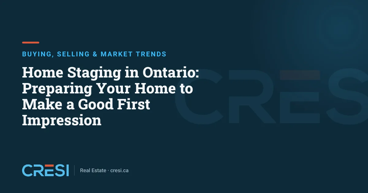 Home Staging in Ontario: Preparing Your Home to Make a Good First Impression